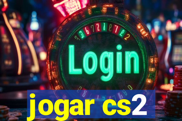 jogar cs2